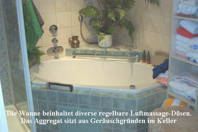 Die Wanne beinhaltet diverse regelbare Luftmassage-D�sen.
Das Aggregat sitzt aus Ger�uschgr�nden im Keller