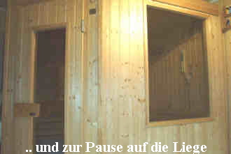 .. und zur Pause auf die Liege