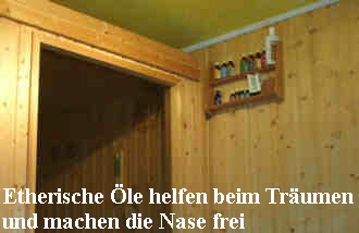 Etherische �le helfen beim Tr�umen 
und machen die Nase frei